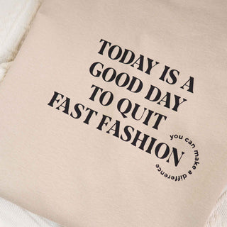 T-Shirt MATTER - today is a good day to quit fast fashion